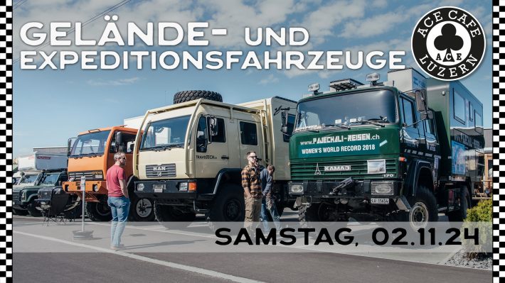 Gelände & Expeditionsfahrzeuge im Ace Cafe Luzern
